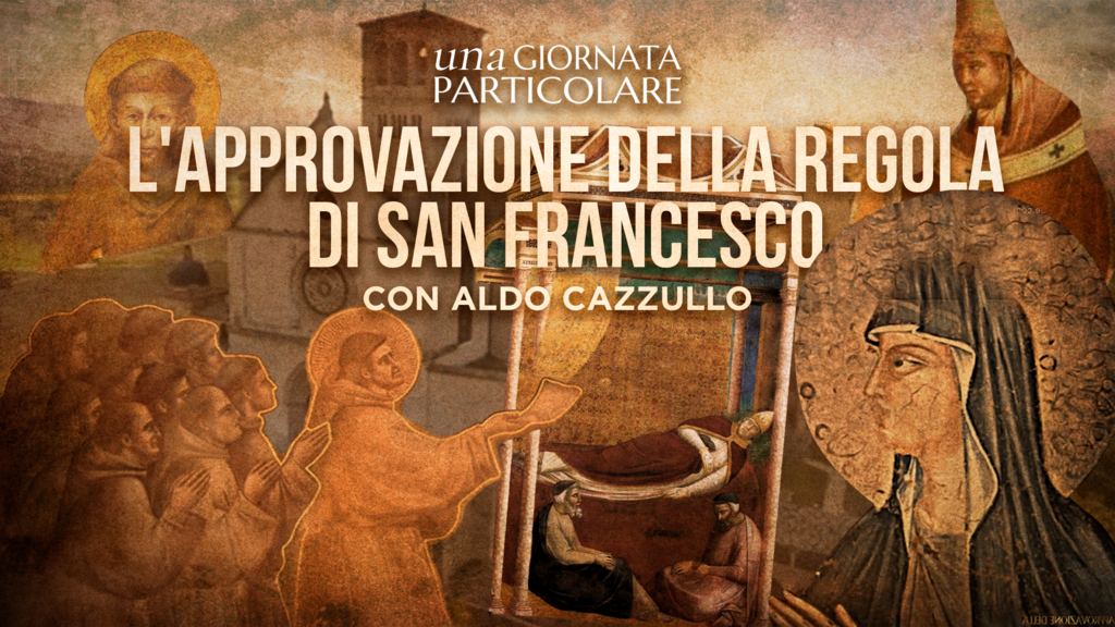 Una giornata particolare L'approvazione della Regola di San Francesco